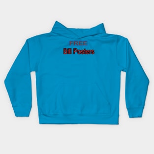 Free Bill Posters - He's Innocent! Kids Hoodie